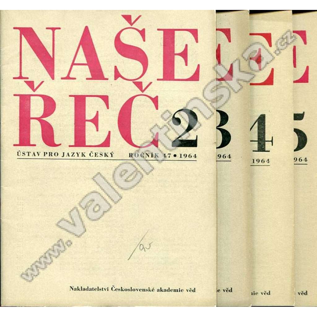 Naše řeč, r. 47. (1964) - v sešitech, nekompletní (časopis, lingvistika, český jazyk, mj. Odstavce, Metaforické názvy v železničářské mluvě, Hříběcí, či chřípěcí?, Poznámky k mluvě mládeže, Slovanské prvky v býv. německém nářečí města Mimoně)