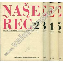 Naše řeč, r. 47. (1964) - v sešitech, nekompletní (časopis, lingvistika, český jazyk, mj. Odstavce, Metaforické názvy v železničářské mluvě, Hříběcí, či chřípěcí?, Poznámky k mluvě mládeže, Slovanské prvky v býv. německém nářečí města Mimoně)