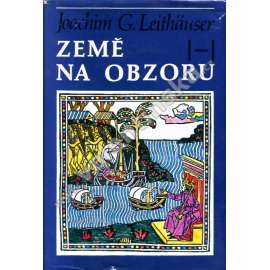 Země na obzoru [Obsah: zámořské objevy, Kolumbus apod.]