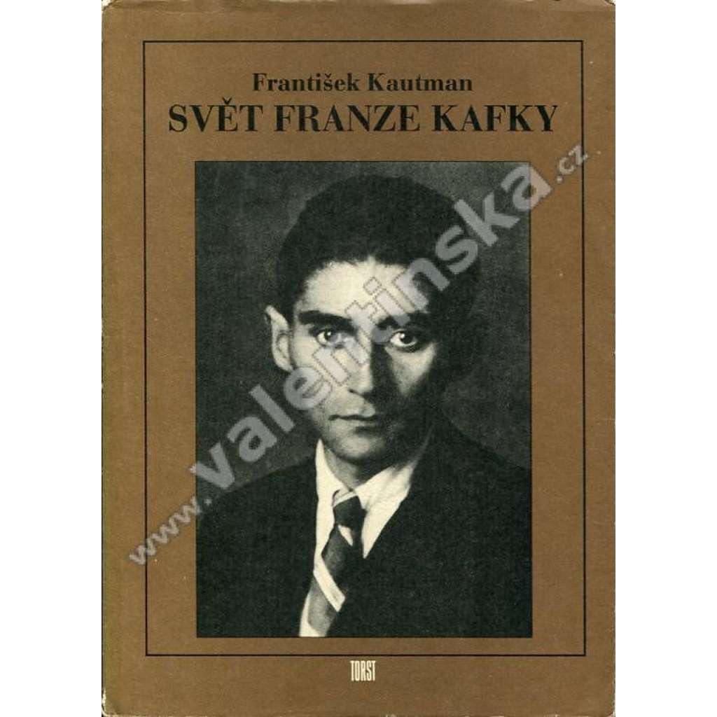 Svět Franze Kafky (Franz Kafka)