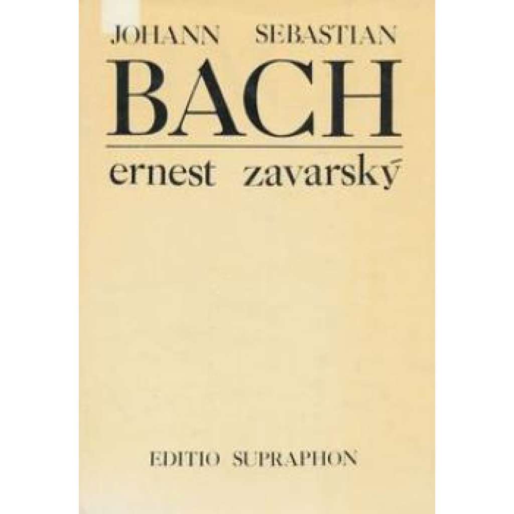 Johann Sebastian Bach [německý hudební skladatel doby baroka; monografie; jeho dílo: mše, duchovní hudba]