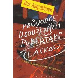 Průvodce usoužených puberťáků láskou