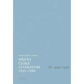 Dějiny české literatury 1945-1989; II.díl: 1948-58