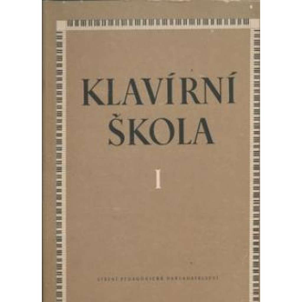 Klavírní škola.  I.díl.