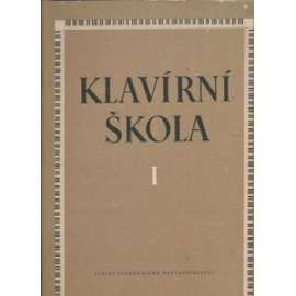 Klavírní škola.  I.díl.