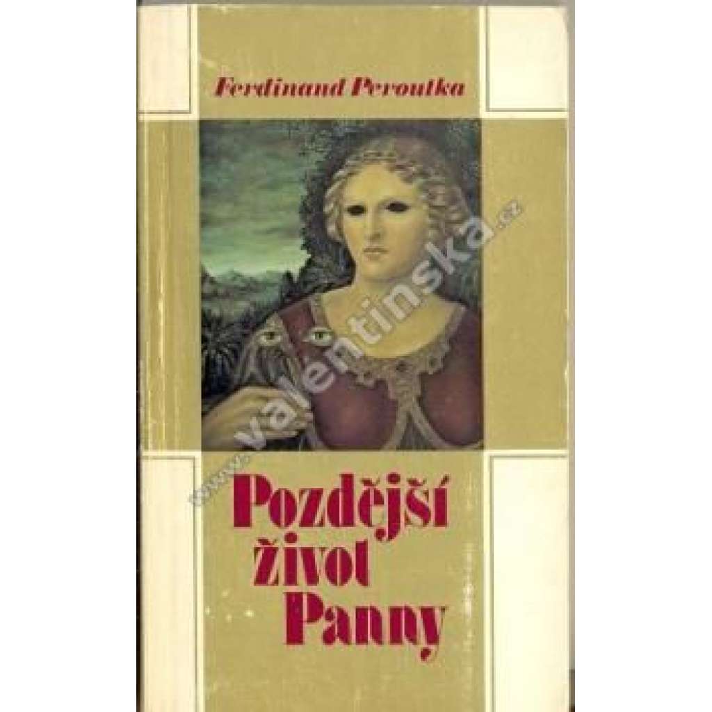 Pozdější život Panny - Ferdinand Peroutka (Sixty-Eight Publishers)