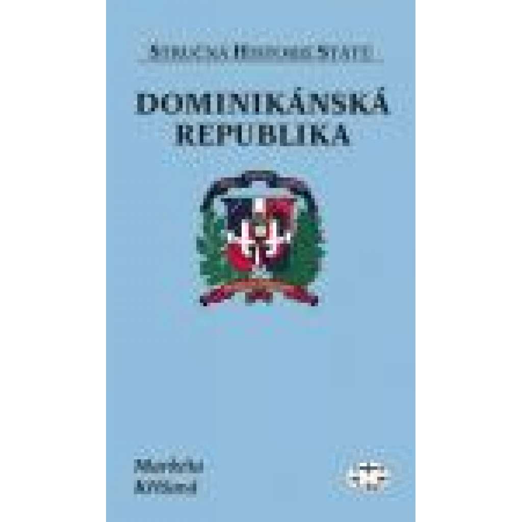 Dominikánská republika - Stručná historie států  Karibik