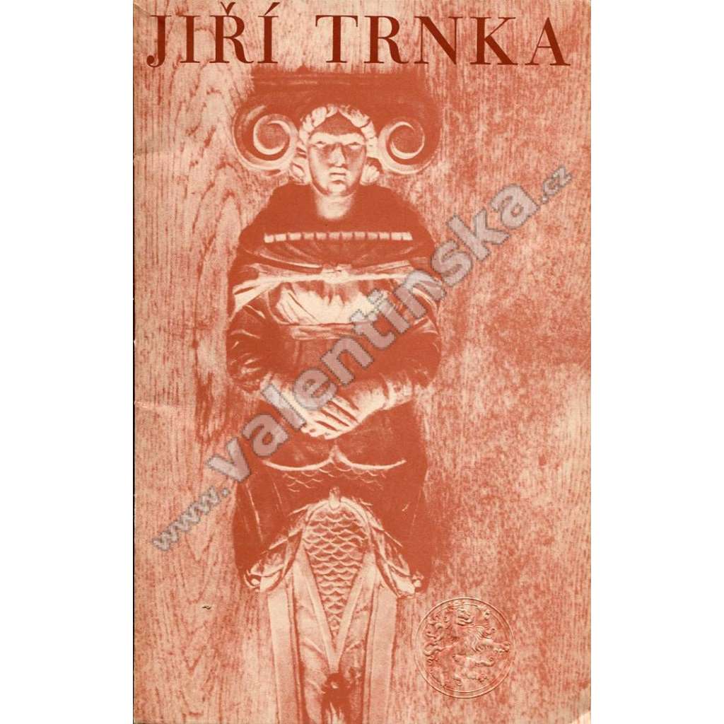 Jiří Trnka (edice: Bohemia) (biografie, vzpomínky, bibliofilie, mj. František Hrubín, Zdeněk Sklenář, Jiří Brdečka, Jiří Šetlík, Jan Werich, Ota Janeček, Zdenek Seydl)