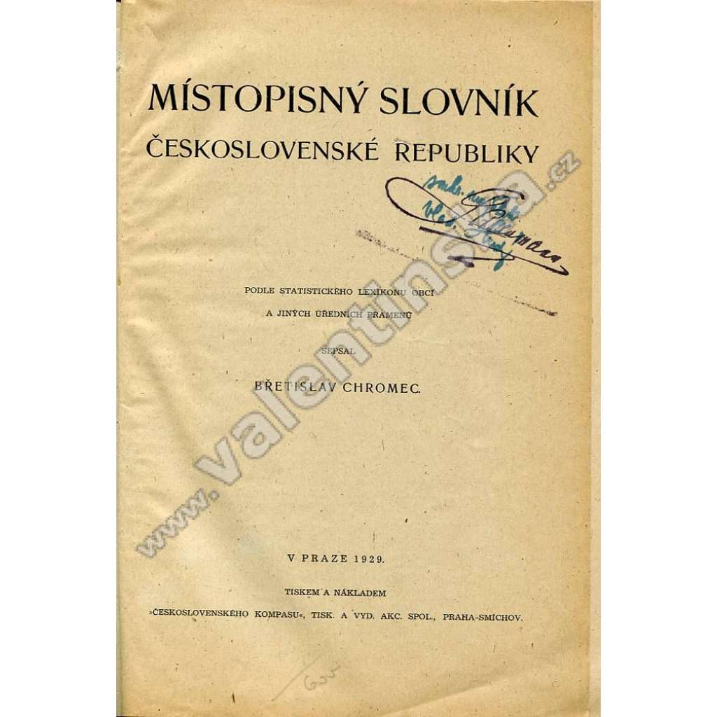 Místopisný slovník Československé republiky [lexikon obcí ČSR místní jména, místopis topografie Slovensko a Podkarpatská Rus, Čechy, Morava]