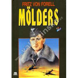 Mölders [německý pilot Luftwaffe, druhá světová válka, letectvo, letadla]