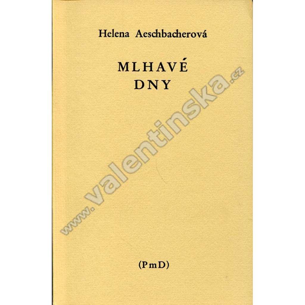 Mlhavé dny (PmD, exilové vydání!)