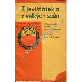 Z jevišťátek a z velkých scén, II. díl