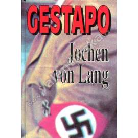 Gestapo - Nástroj teroru [Obsah: nacismus, nacistické Německo, tajná policie; druhá světová válka]
