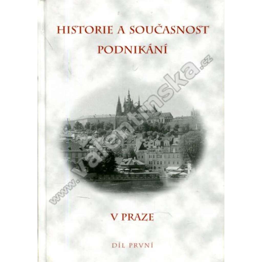 Historie a současnost podnikání v Praze, díl I. (Praha, obchod)