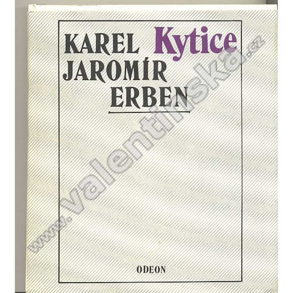 Kytice (Karel Jaromír Erben, poezie) Kytice (Karel Jaromír Erben, poezie)