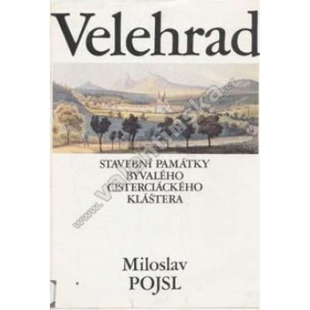 Velehrad - Stavební památky bývalého cisterciáckého kláštera [klášter cisterciáků; architektura]