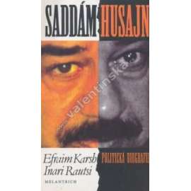 Saddám Husajn. Politická biografie