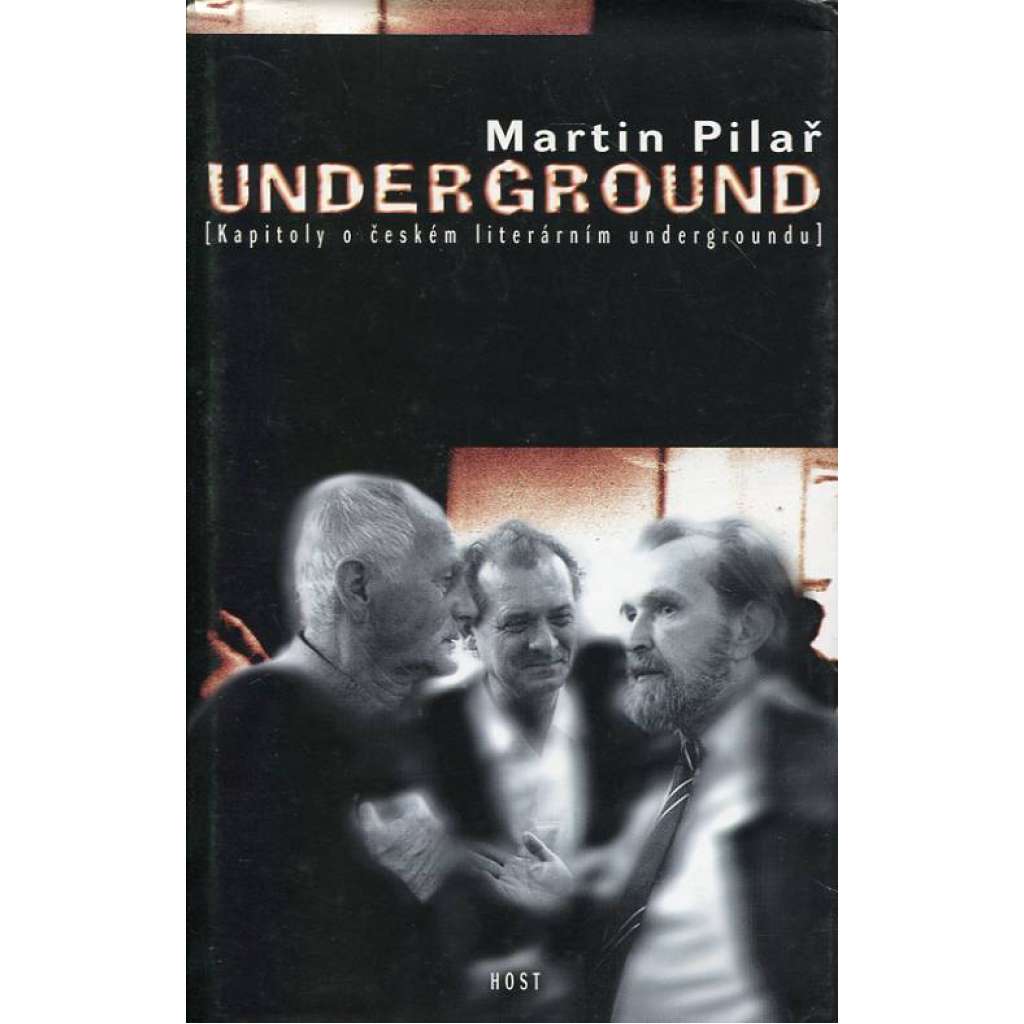 Underground: Kapitoly o českém literárním undergroundu