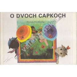 O dvoch capkoch