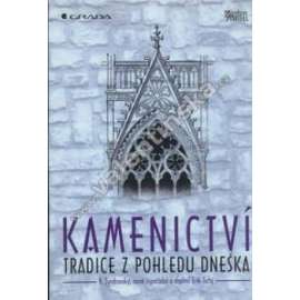 Kamenictví. Tradice z pohledu dneška