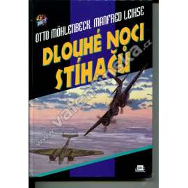 Dlouhé noci stíhačů [druhá světová válka - německá Luftwaffe, noční piloti, letectvo, letadla]