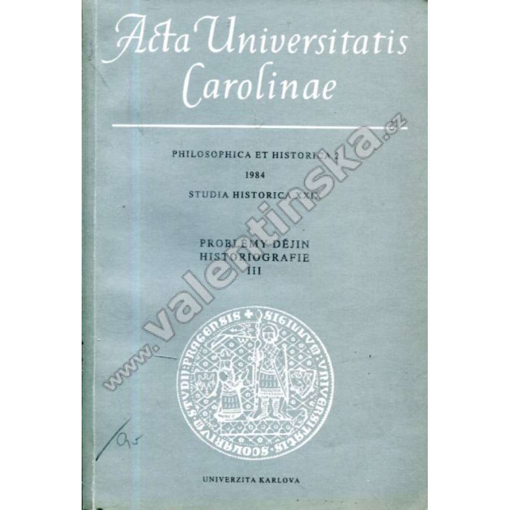 Problémy dějin historiografie III. - Acta Universitatis Carolinae - Philosophica et Historica, 2/1984