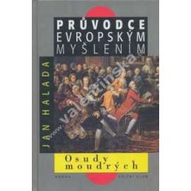 Průvodce evropským myšlením.Osudy moudrých