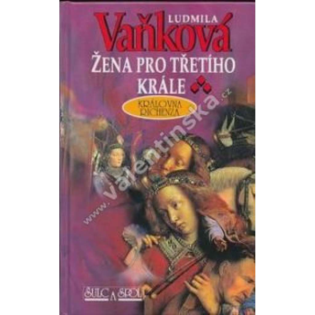 Žena pro třetího krále. Královna Richenza Eliška Rejčka