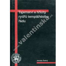 Tajemství a hříchy rytířů templářského řádu [templáři,křižáci ,Jeruzalém]