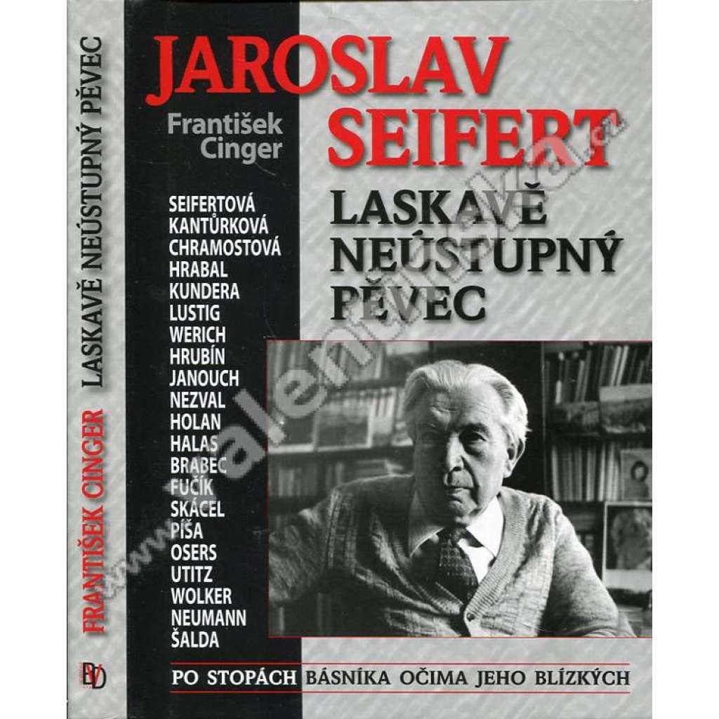 Jaroslav Seifert: Laskavě neústupný pěvec Jaroslav Seifert: Laskavě neústupný pěvec
