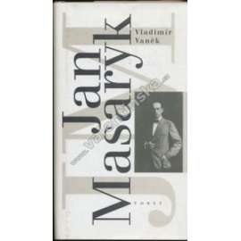 Jan Masaryk (biografie, politika, korespondence)