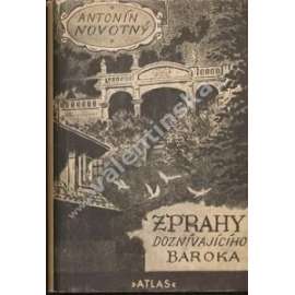 Z Prahy doznívajícího baroka [Z obsahu: pražské cechy, každodenní historie města, Praha, školy, řemesla, život ve městě Praze v 18. století, baroko 1730 - 1740]