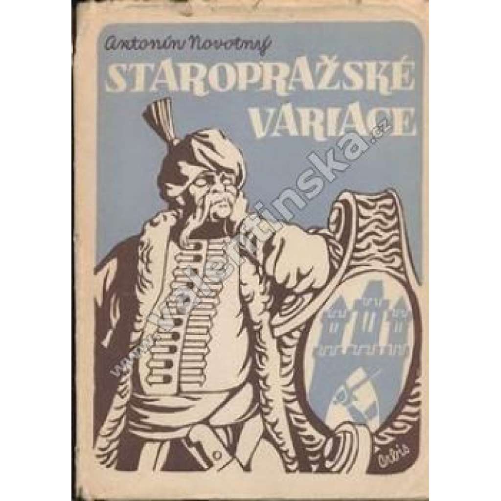 Staropražské variace na motiv Praha a cizina [návštěvníci Prahy, historické osobnosti, cizinci v Praze, zvířata a cizokrajné rostliny ad.]