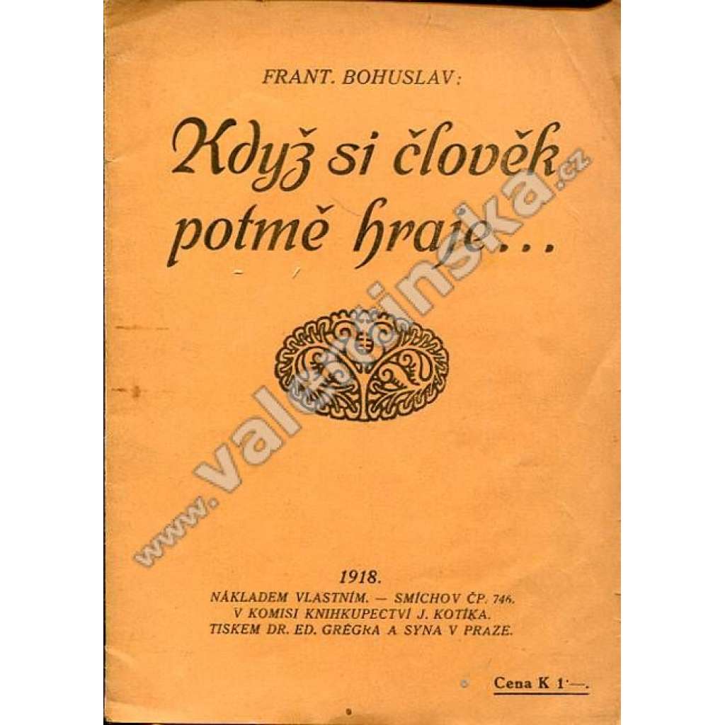 Když si člověk potmě hraje...