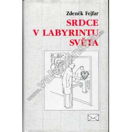 Srdce v labyrintu světa