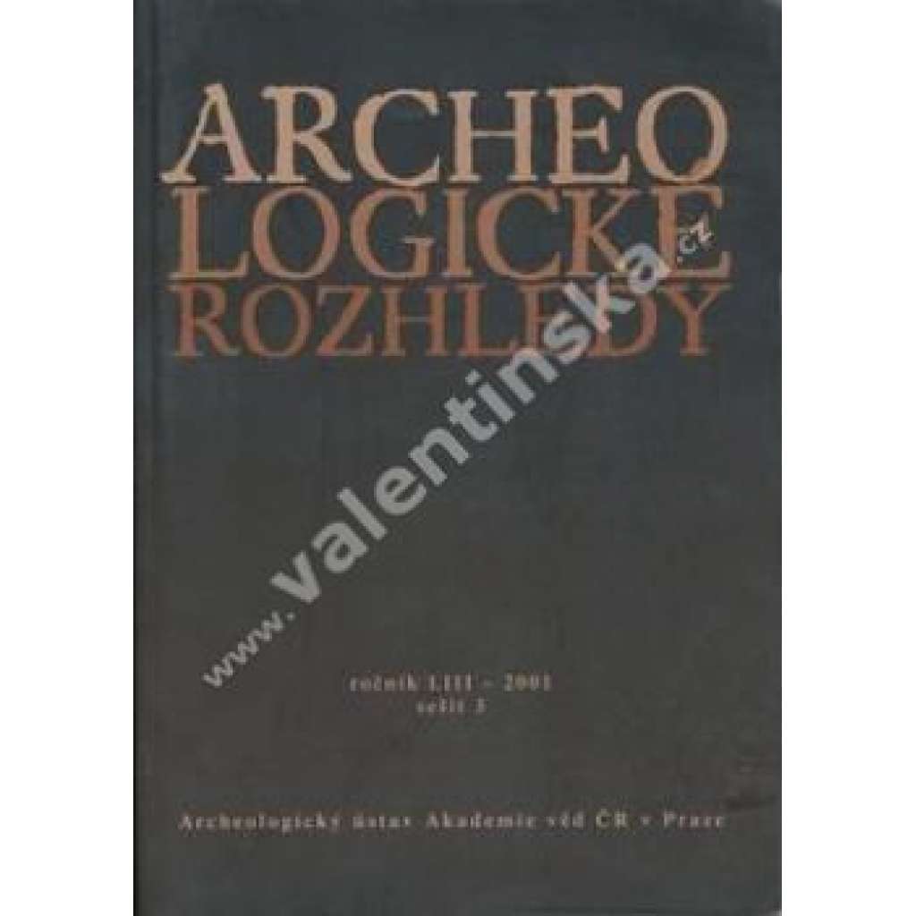 Archeologické rozhledy , roč. LIII - 2001, seš. 3