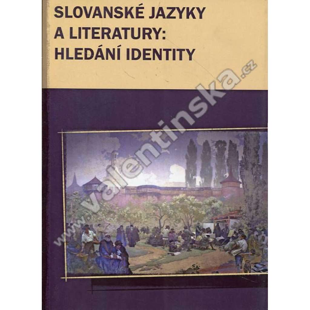 Slovanské jazyky a literatury: Hledání identity