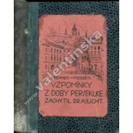 Válečné vzpomínky z doby persekuce