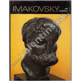Vincenc Makovský [monografie, sochy sochař sochařské dílo; Edice Umělecké profily, sv. 5]