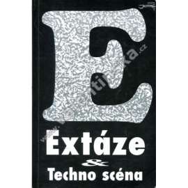 Extáze a Techno scéna