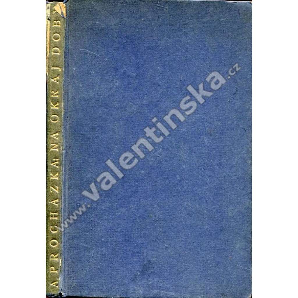 Na okraj doby (Arnošt Procházka; Články a glossy literární, národní a politické z doby převratu)