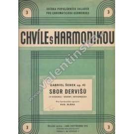 Chvíle s harmonikou 3. Sbor dervišů