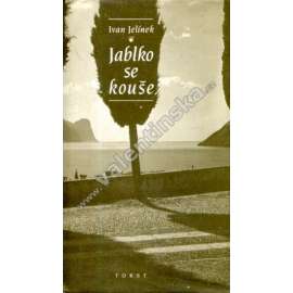 Jablko se kouše (Ivan Jelínek - paměti exilového básníka)