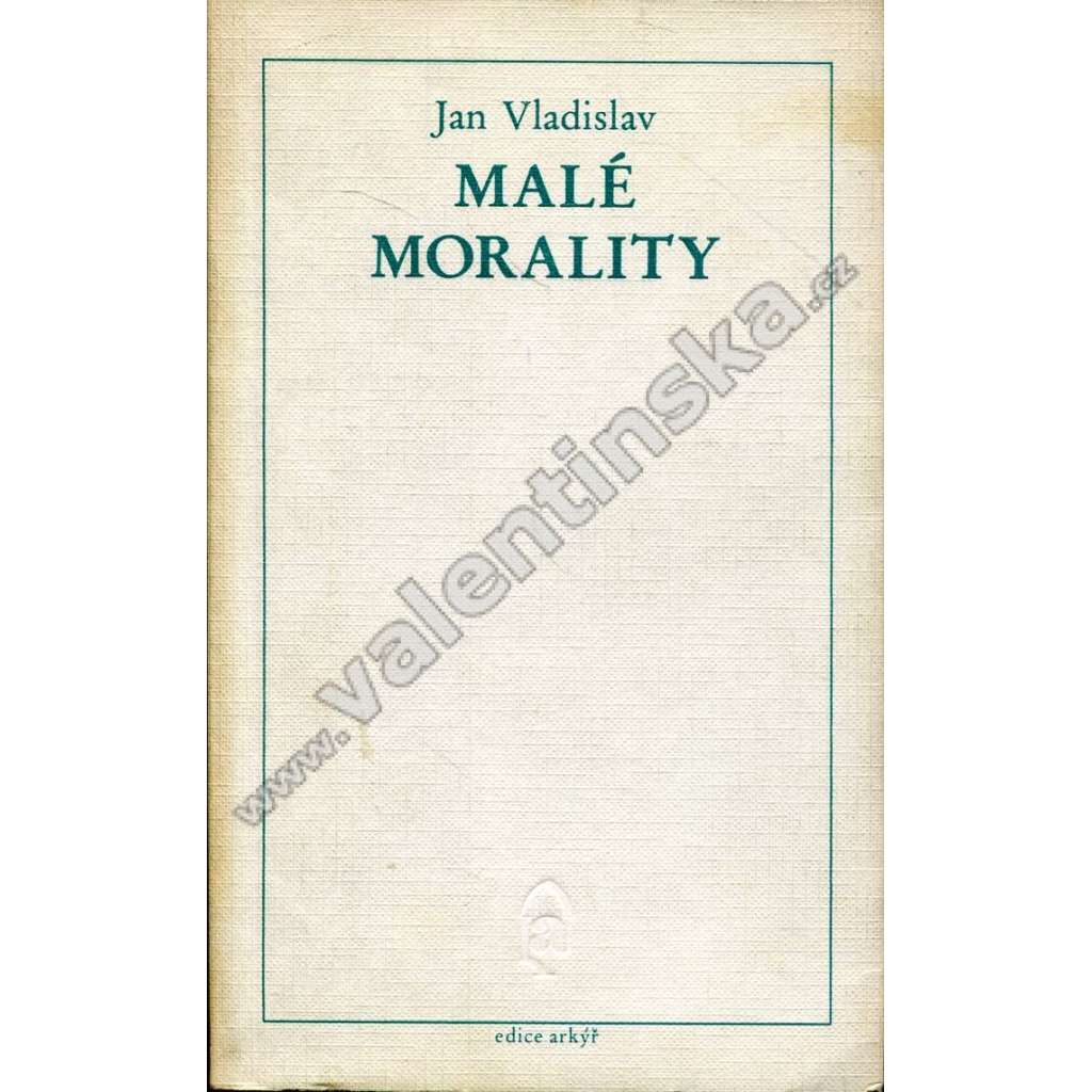Malé morality (edice Arkýř, exil)