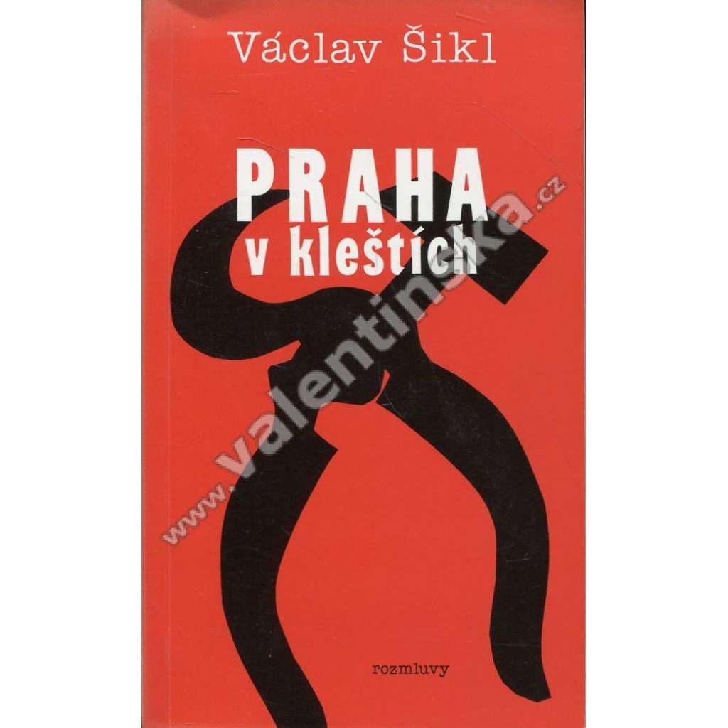 Praha v kleštích (Rozmluvy, exilové vydání!)