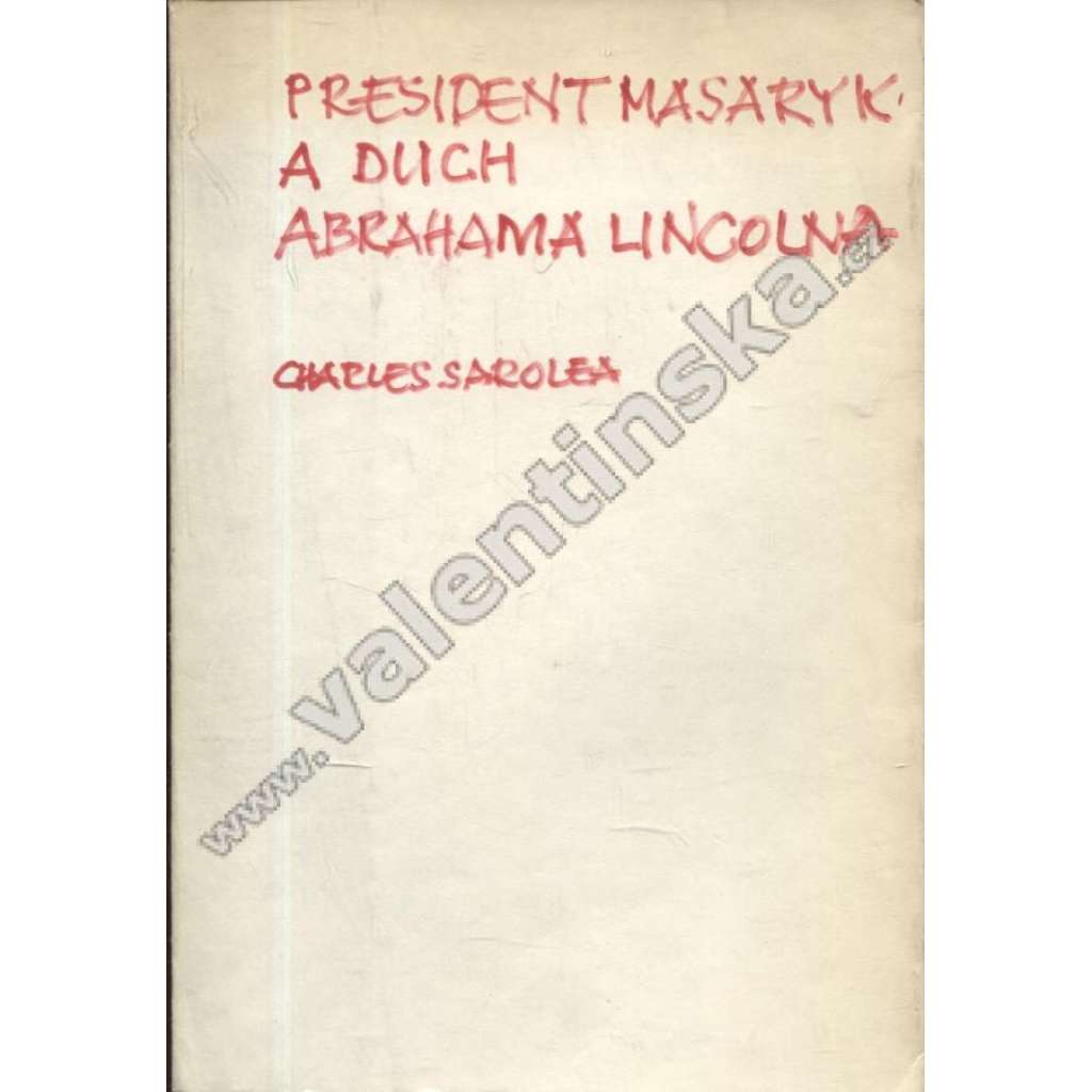 President Masaryk a duch Abrahama Lincolna
