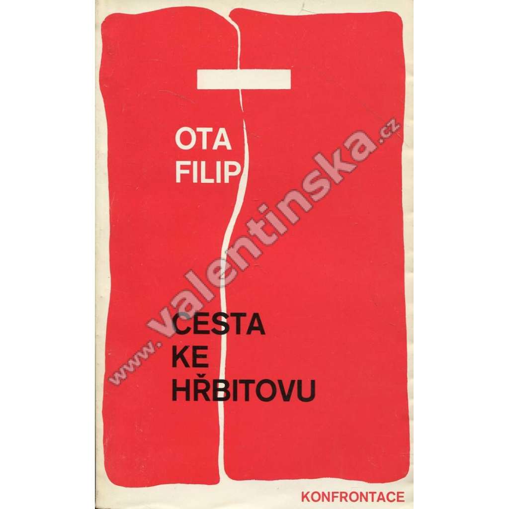 Cesta ke hřbitovu (Konfrontace, exilové vydání!)