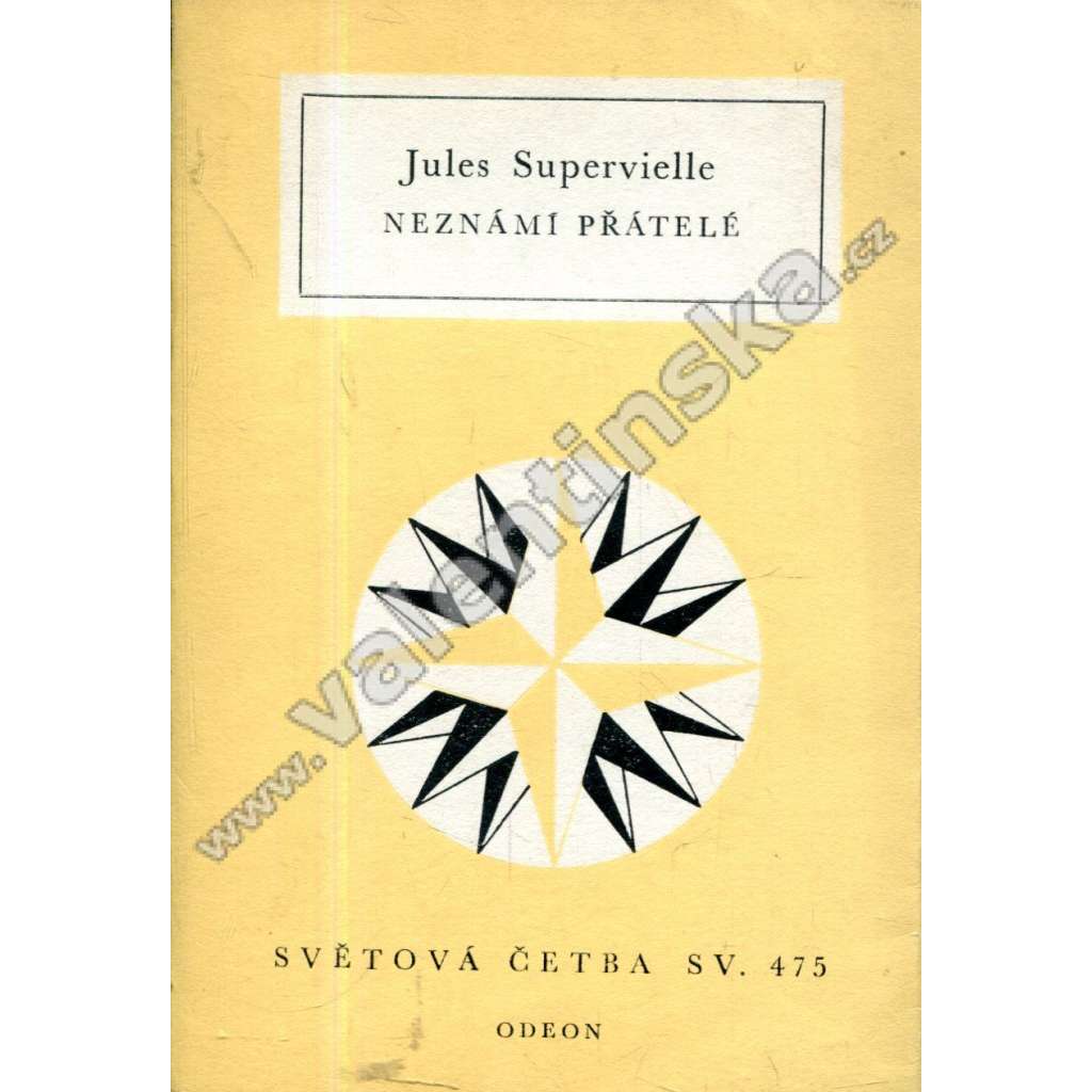 Neznámí přátelé (Světová četba, sv. 475) Neznámí přátelé (Světová četba, sv. 475)
