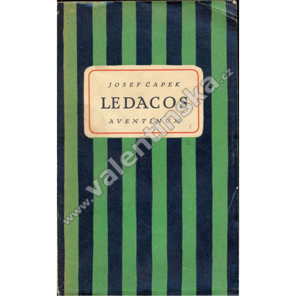 Ledacos (ed. Aventinum) - obálka Josef Čapek