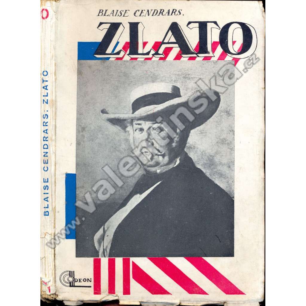 Zlato. Obdivuhodná historie generála Johanna Augusta Sutera (edice: Odeon, sv. 11) (John A. Sutter, zlatokop, Kalifornie; obálka a ilustrace J. Šíma; titulní list K. Teige)